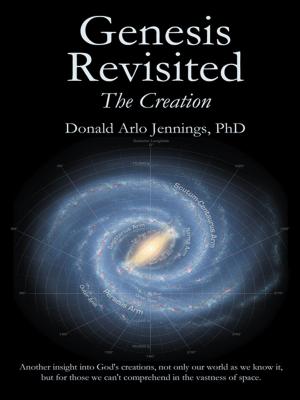 Cover of the book Genesis Revisited - the Creation by Dione Campbell