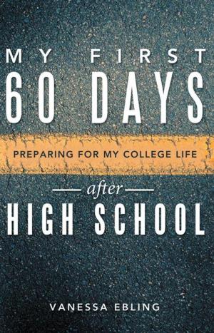 Cover of the book My First 60 Days After High School by Pamela Johnson