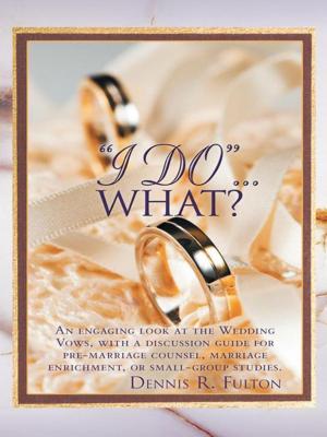 Cover of the book "I Do"…What? by Trent Coleman