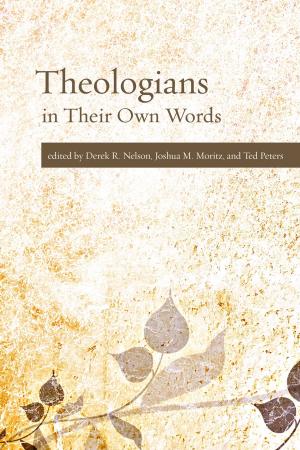 Cover of the book Theologians in Their Own Words by Michelle Voss Roberts