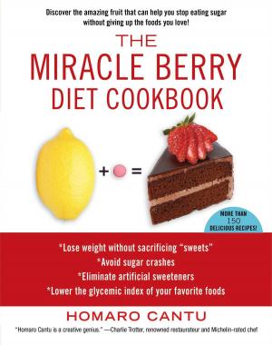 Cover of the book The Miracle Berry Diet Cookbook by Davy Rothbart