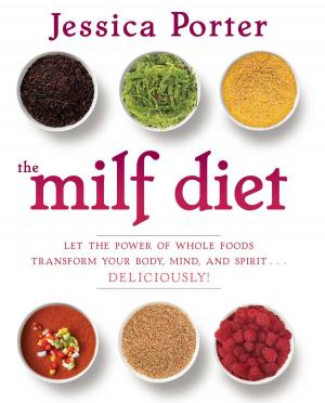 Cover of the book The MILF Diet by Philippa Gregory