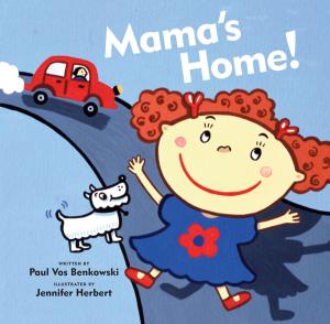 Cover of the book Mama's Home by David Borgenicht, Joshua Piven, Ben H. Winters