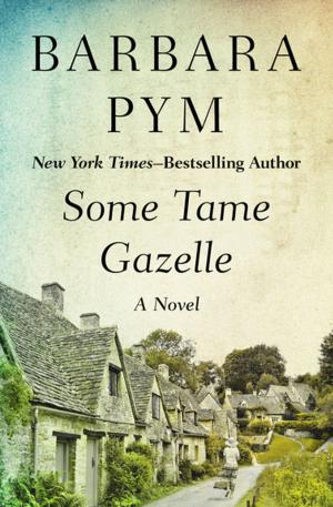 Cover of the book Some Tame Gazelle by Gloria Whelan
