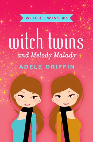 Cover of the book Witch Twins and Melody Malady by Bonnie Bryant