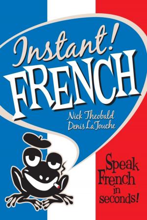 Cover of the book Instant! French by Frederic Bibard