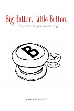 Cover of the book Big Button. Little Button. by Artorius Rex