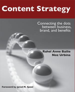 Cover of the book Content Strategy by Scott Abel, Rahel Anne Bailie