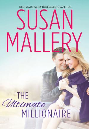 Cover of the book The Ultimate Millionaire by RaeAnne Thayne