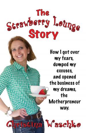 Cover of the book The Strawberry Lounge Story by B.R.Bentley