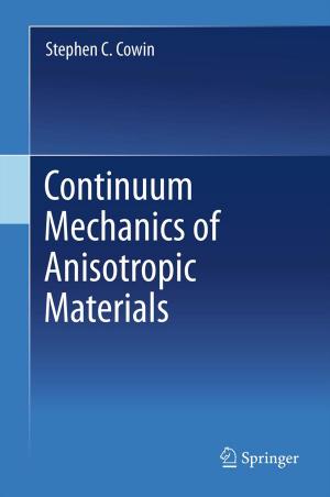 bigCover of the book Continuum Mechanics of Anisotropic Materials by 