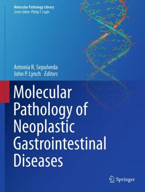 Cover of the book Molecular Pathology of Neoplastic Gastrointestinal Diseases by Ivan S. Kourtev, Eby G. Friedman, Baris Taskin