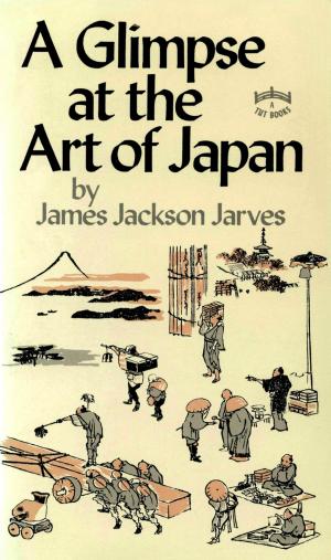 Cover of the book Glimpse at Art of Japan by Yoshiko Tsukiori