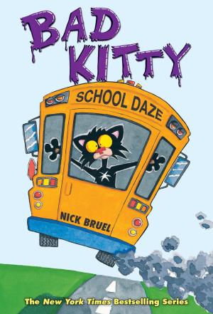 Cover of the book Bad Kitty School Daze by Miranda Paul
