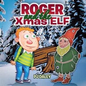 Cover of the book Roger and the Xmas Elf by Paul Collins