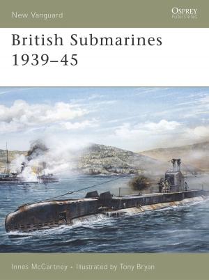 Book cover of British Submarines 1939–45