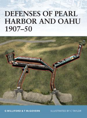 Cover of the book Defenses of Pearl Harbor and Oahu 1907–50 by Gerald Rose