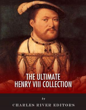 Book cover of The Ultimate King Henry VIII Collection