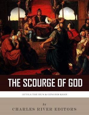 Book cover of The Scourge of God: The Lives and Legacies of Attila the Hun and Genghis Khan