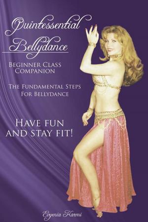 Cover of the book Quintessential Bellydance by Frank M. Igah Ph.D.