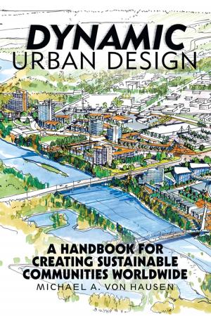 Cover of the book Dynamic Urban Design by Robert Hubschman