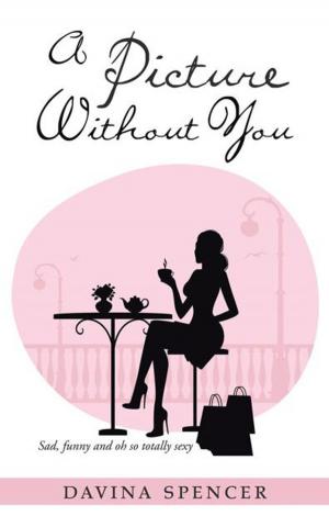 Cover of the book A Picture Without You by Sheldon Blair