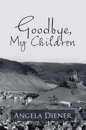 Cover of the book Goodbye, My Children by Polly McBee Hutchison