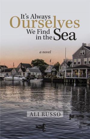 Cover of the book It’S Always Ourselves We Find in the Sea by Peter J. Zsebik