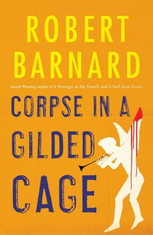 Cover of the book Corpse in a Gilded Cage by Robert Barnard