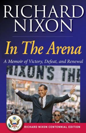 Cover of the book In The Arena by Michael Grunwald