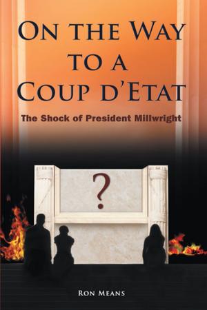 Cover of the book On the Way to a Coup D’Etat by A. Roy Horn