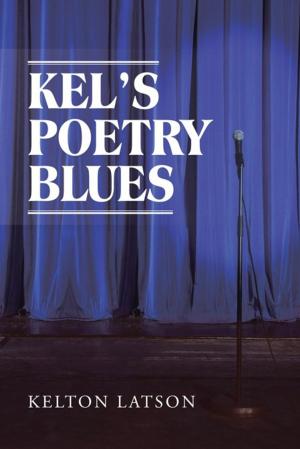 Cover of the book Kel’S Poetry Blues by Bill Tammeus