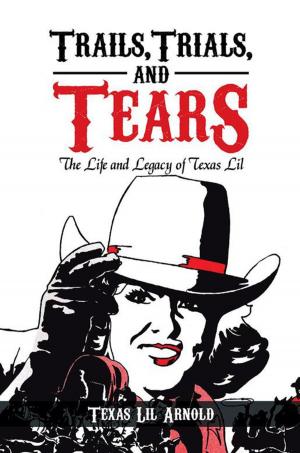 Cover of the book Trails, Trials, and Tears by Ed Treat