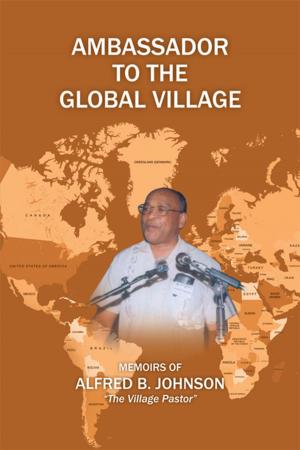 Cover of the book Ambassador to the Global Village by Pastor Cora L. Pulley