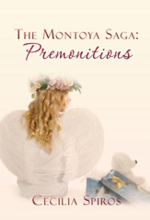 Cover of the book The Montoya Saga: Premonitions by David Cotham