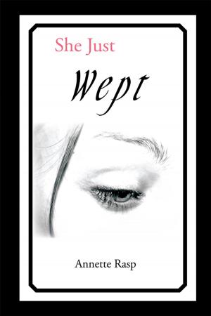 Cover of the book She Just Wept by S. Stirling Davenport