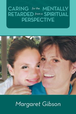 Cover of the book Caring for the Mentally Retarded from a Spiritual Perspective by Paul S. Bruckman