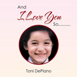 Cover of the book And I Love You So.......... by Joan Gwendolyn Taylor Newby