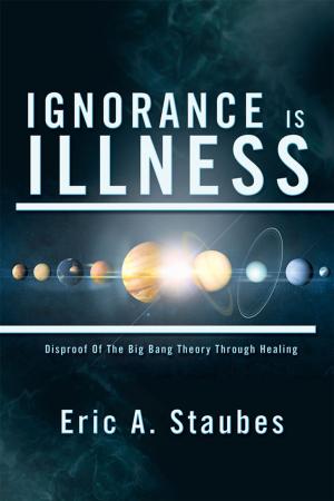 Cover of the book Ignorance Is Illness by Pam Bates