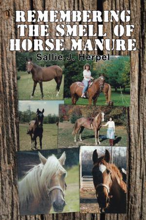 Cover of the book Remembering the Smell of Horse Manure by Claudia Genoveva Medrano