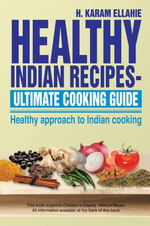 Book cover of Healthy Indian Recipes- Ultimate Cooking Guide