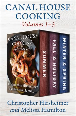 Book cover of A Canal House Cooking Volumes 1–3