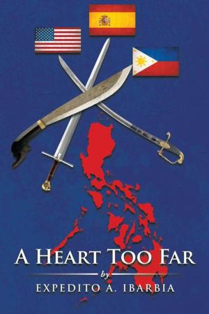 Cover of the book A Heart Too Far by Elly Thuy Nguyen