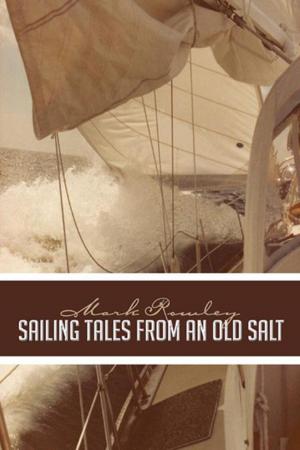 Cover of the book Sailing Tales from an Old Salt by Mike Siver