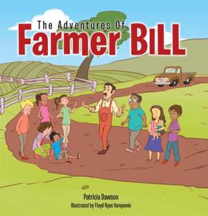Cover of the book The Adventures of Farmer Bill by Michael Moreau