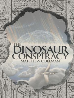 Cover of the book The Dinosaur Conspiracy by Patrick Bairamian