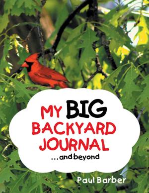 Cover of the book My Big Backyard Journal…And Beyond by Rosemary Hamilton
