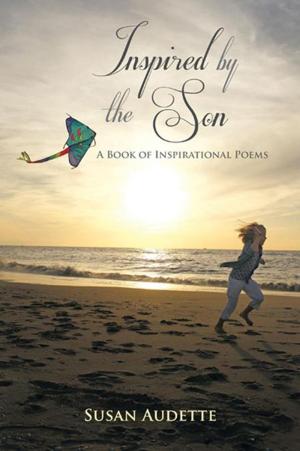 Cover of the book Inspired by the Son by Kitty L. Malone, Ph.D., Myra Cobb-Davis, Manitta Pervette Hood, Willie M. Bryant