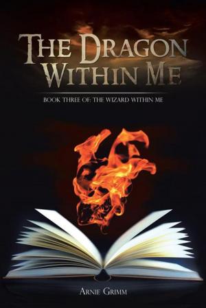 Cover of the book The Dragon Within Me by Kendal Prill
