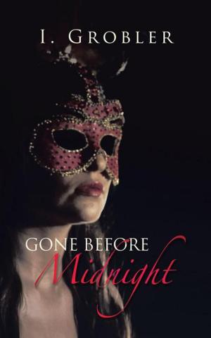 Cover of the book Gone Before Midnight by Philip U. Nkwocha